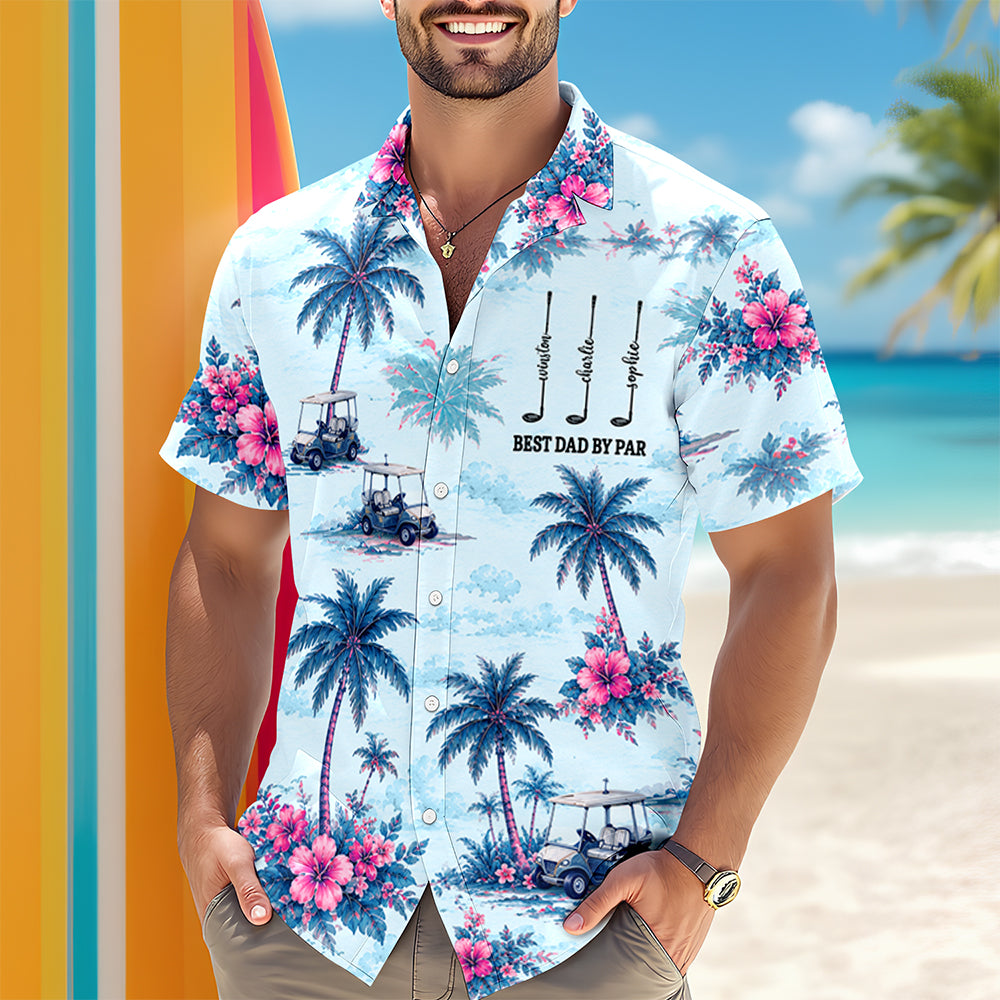 Personalized Best Dad By Par Hawaii Shirt - Gift For Dad, Golf Lovers HO82 902436