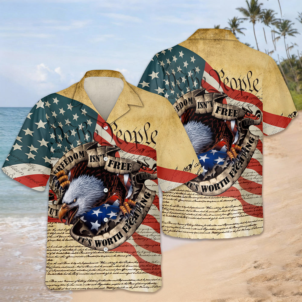 Freedom isn't Free, It's Worth Fighting For - 250th Anniversary of America Hawaii Shirt CH07 910466