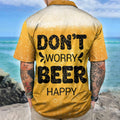 Custom Photo Dad Fuel Don't Worry Beer Happy Hawaii Shirt TH10 891067