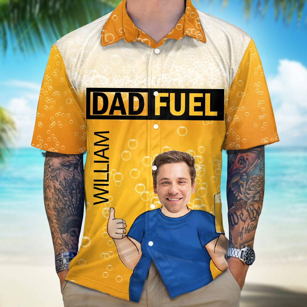 Custom Photo Dad Fuel Don't Worry Beer Happy Hawaii Shirt TH10 891067
