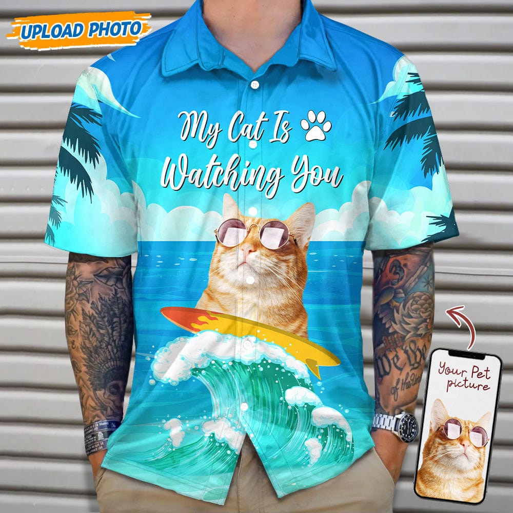 Custom Photo My Cat Is Watching You Hawaii Shirt N304 889266