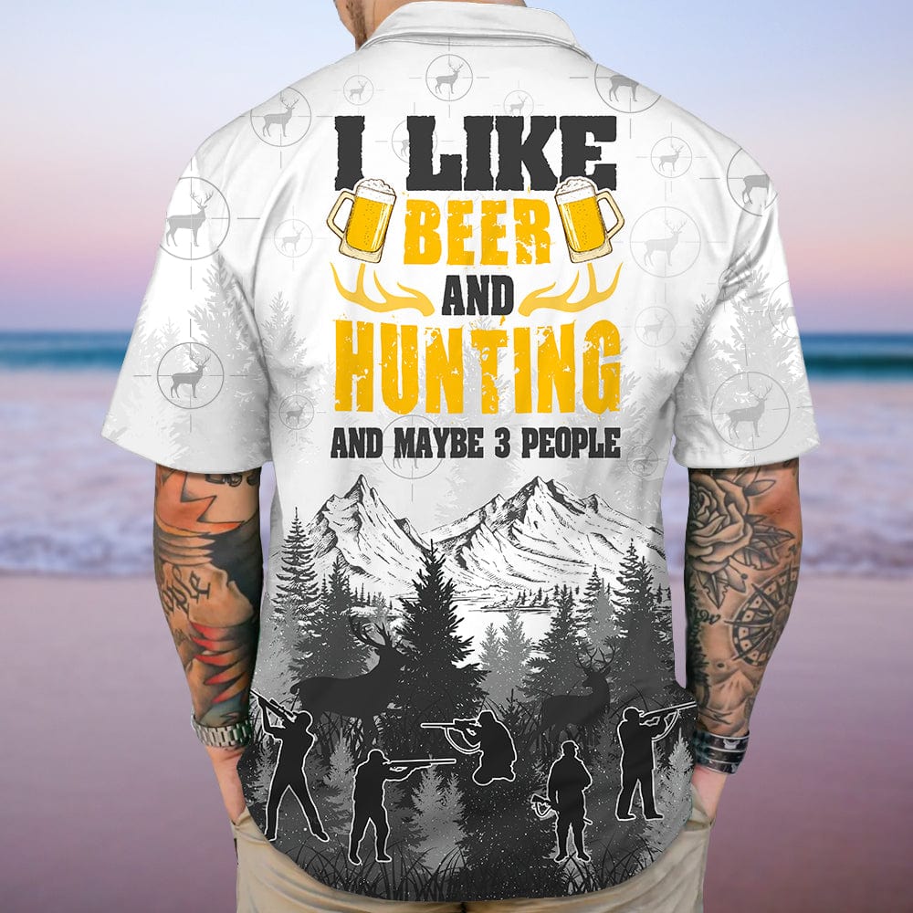 I Like Beer And Hunting And Maybe 3 People Hawaiian Shirt Personalized Gift N304 889675